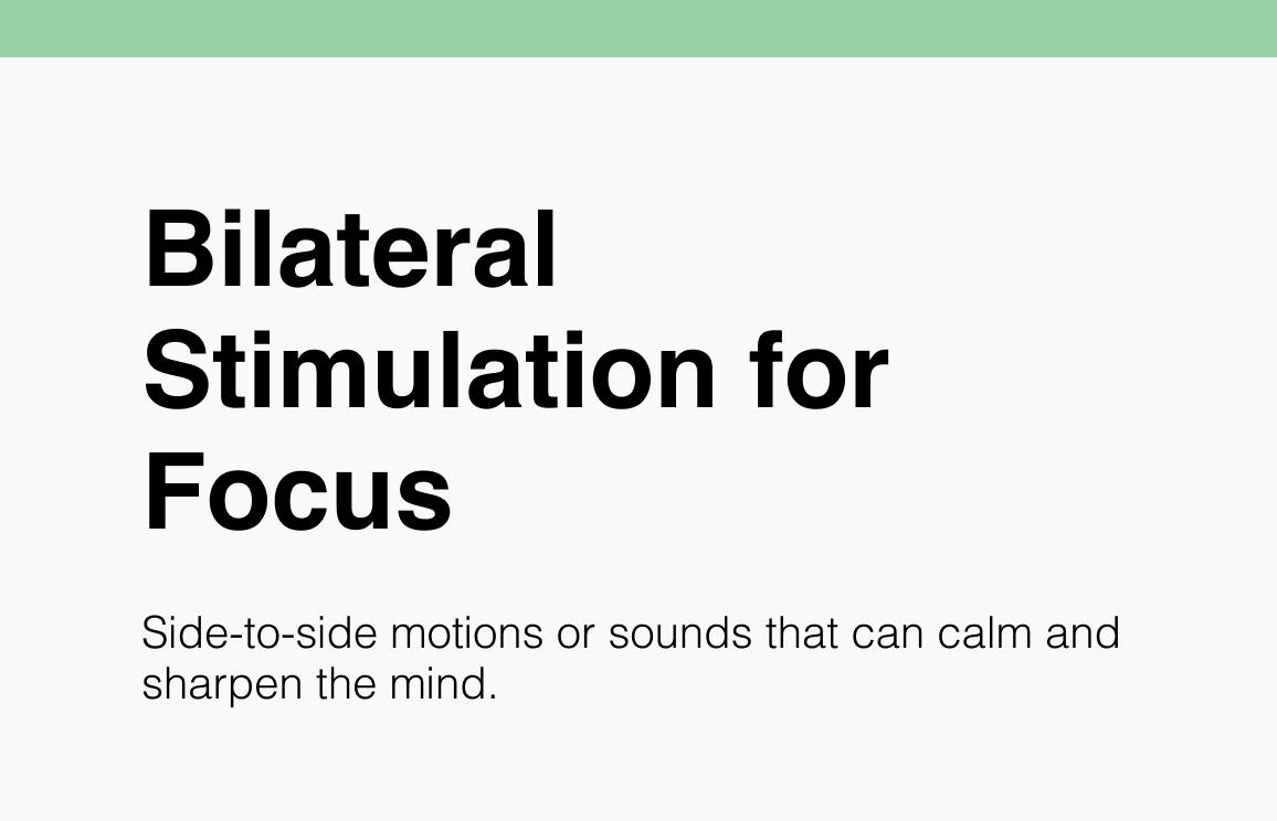 114 Bilateral Stimulation for Focus