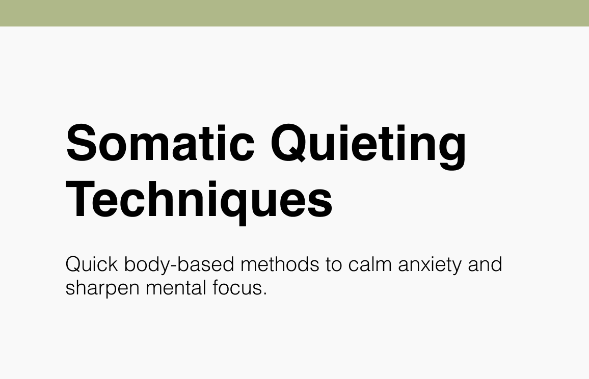 145 Somatic Quieting Techniques