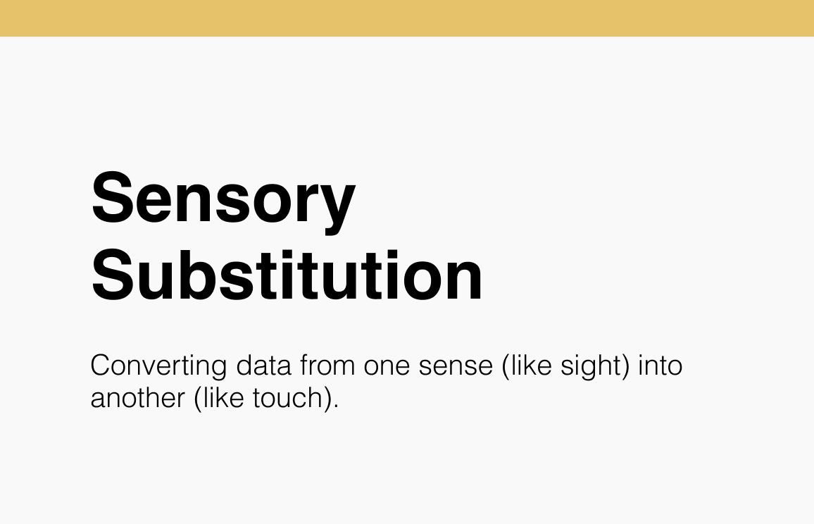 Sensory Substitution