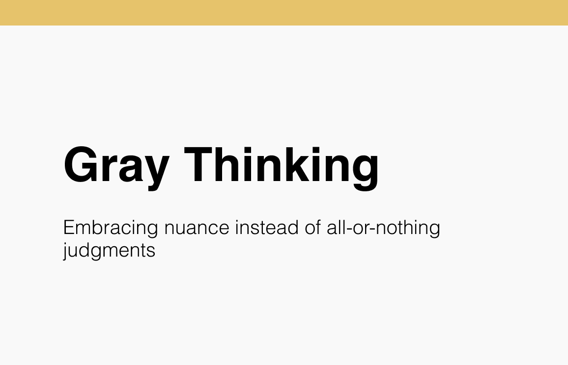 Gray Thinking