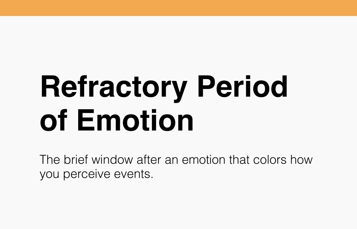 Refractory Period of Emotion