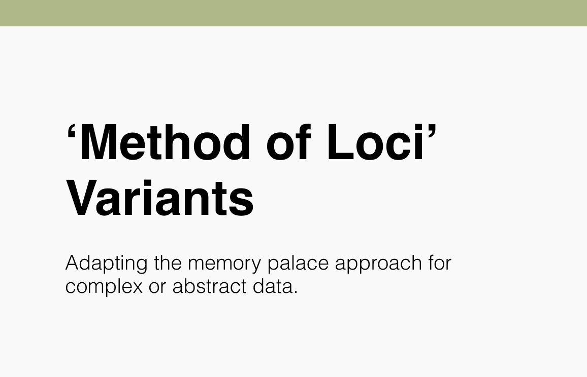 ‘Method of Loci’ Variants