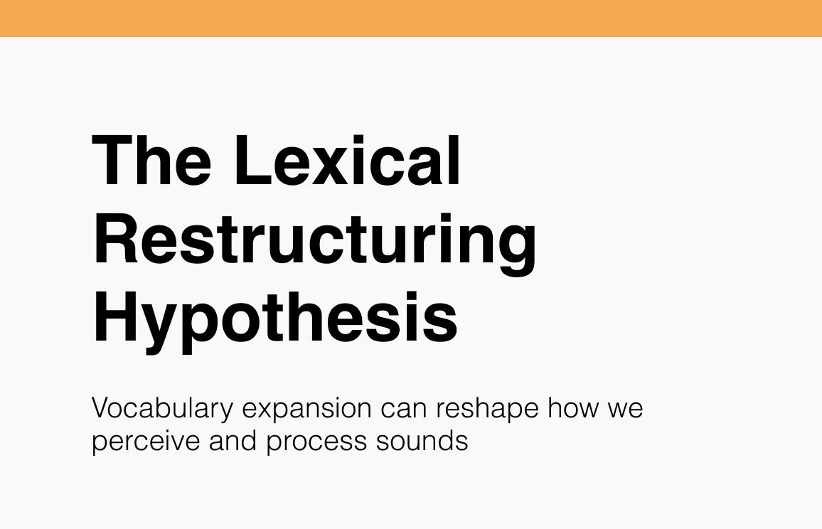 Lexical Restructuring Hypothesis